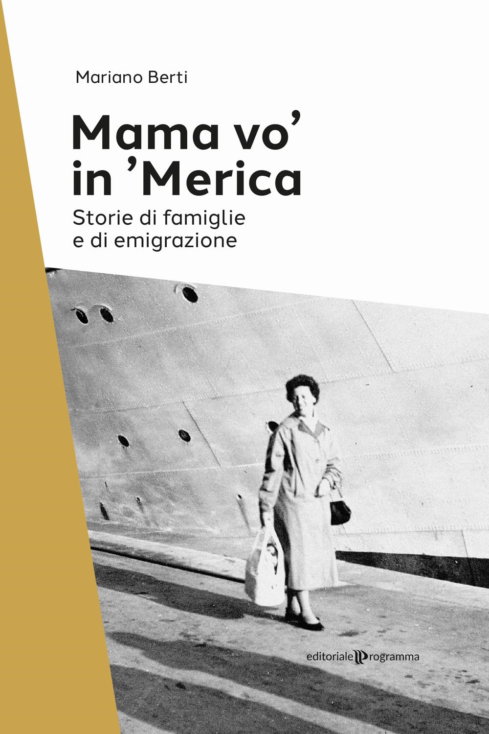 Mama Vo' In 'Merica. Storie Di Famiglie E Di Emigrazione - 4