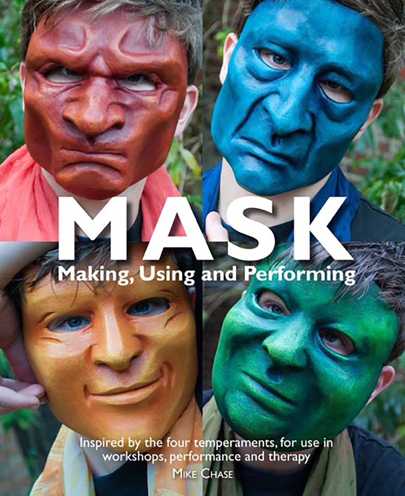 Mask: Making, Using and Performing