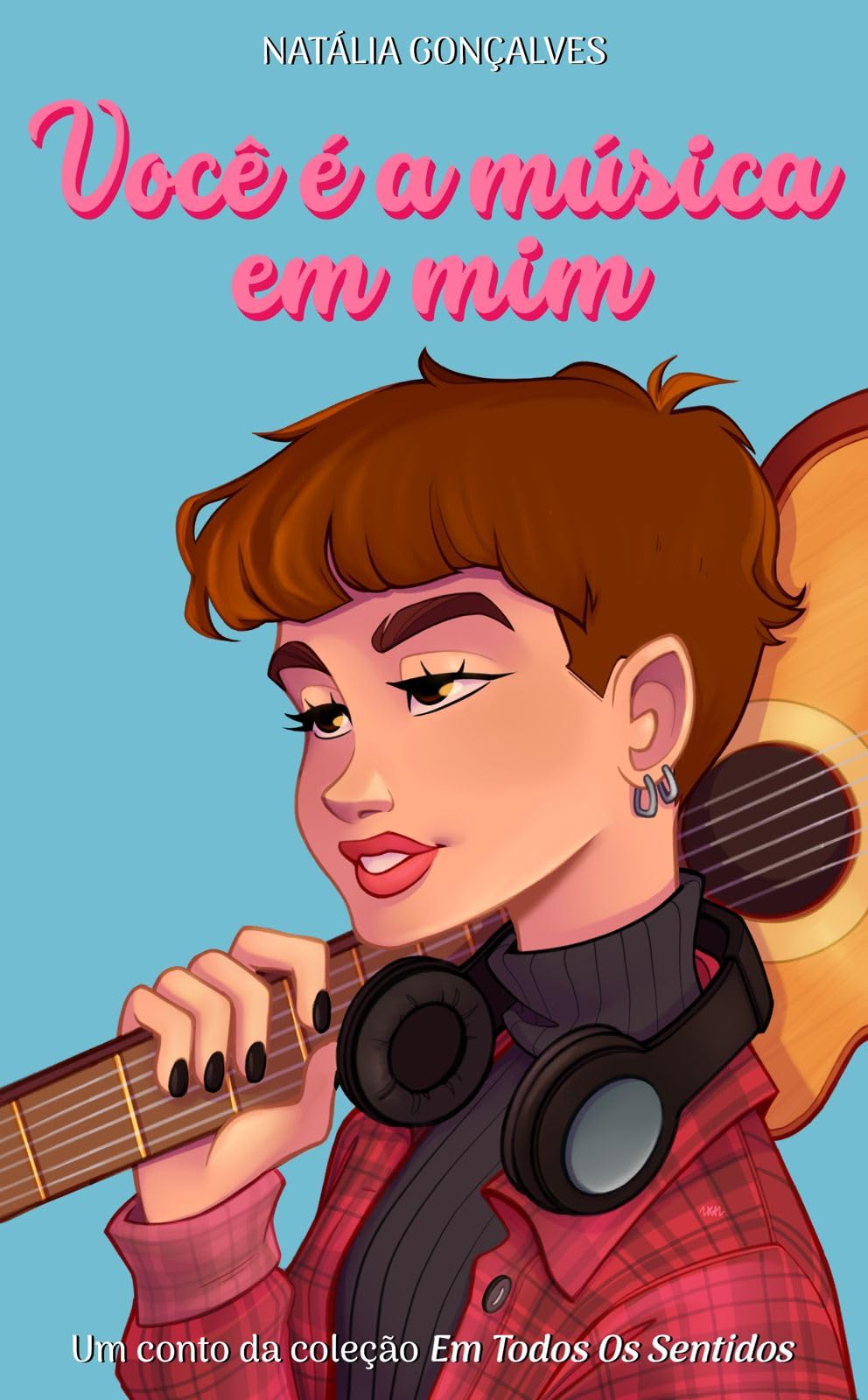 Você é a música em mim (Em todos os sentidos)