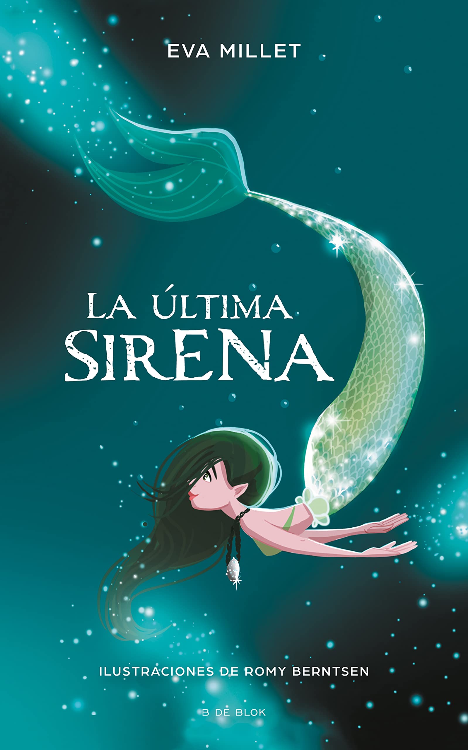 La Última Sirena. Premio Boolino 2018 / The Last Mermaid. Boolino 2018 Award (Aventuras y fantasía)