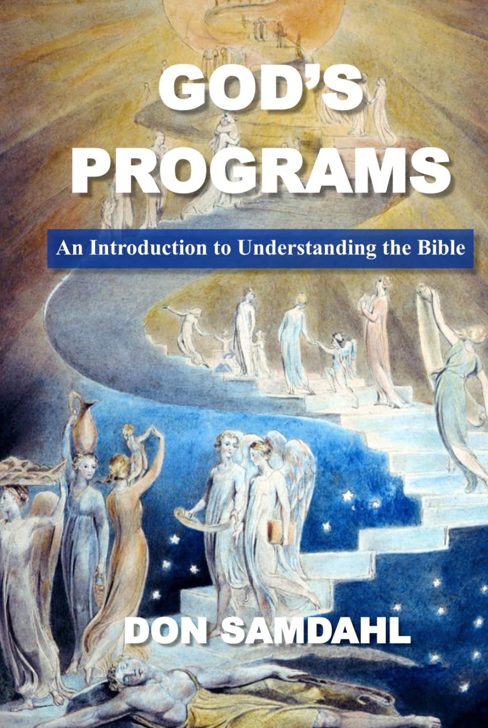 God's Programs: An Introduction to Understanding the Bible