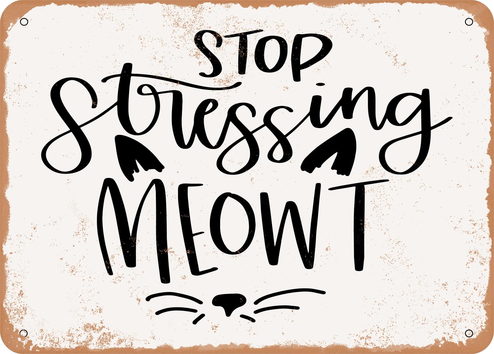Miaomansenstore Metal Sign - Stop Stressing Meowt - Vintage Look Sign Home Decor