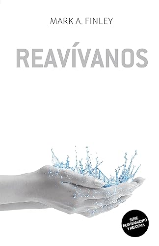 Reavívanos (Reavivamiento y reforma) (Spanish Edition)