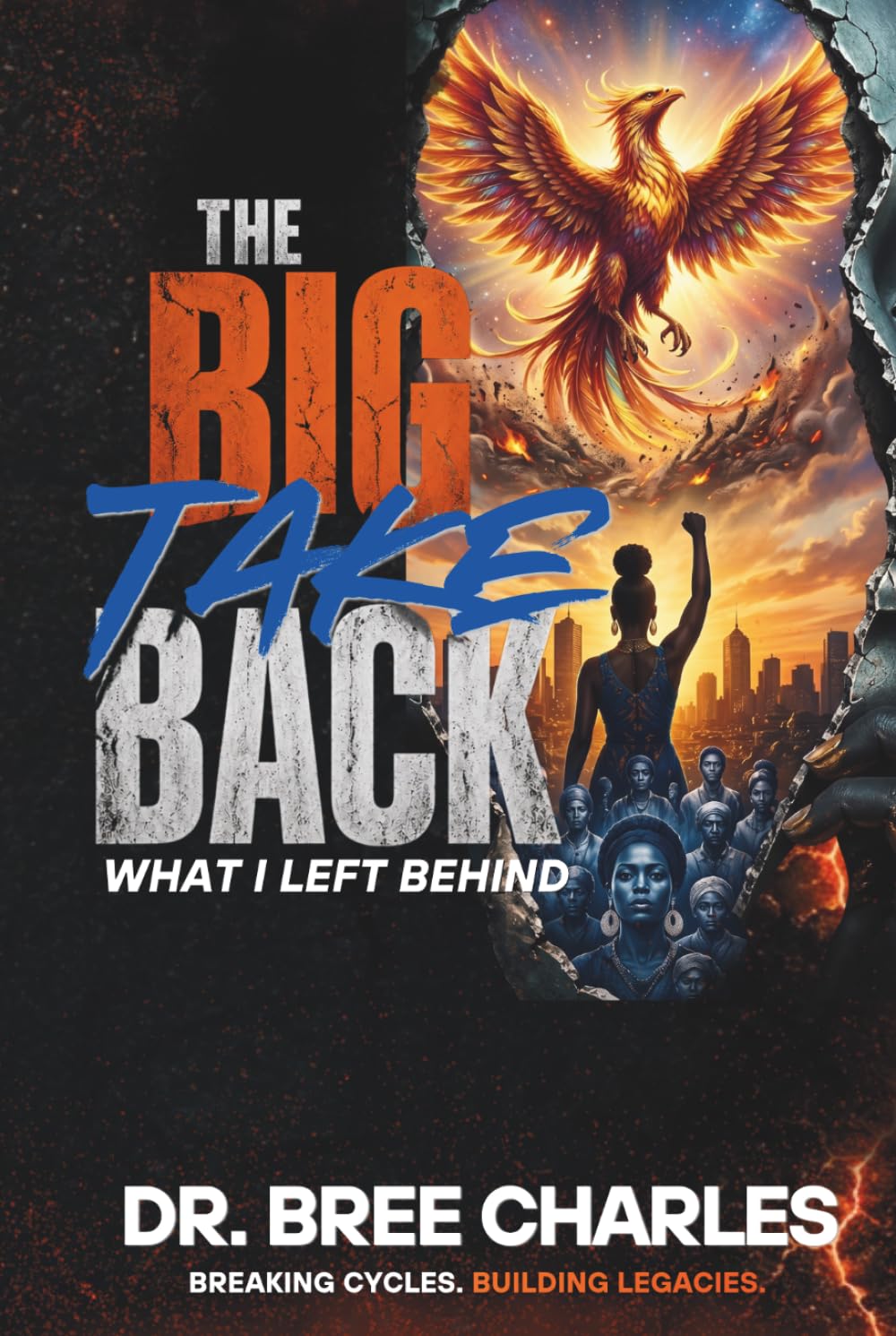 The Big Take Back: What I Left Behind