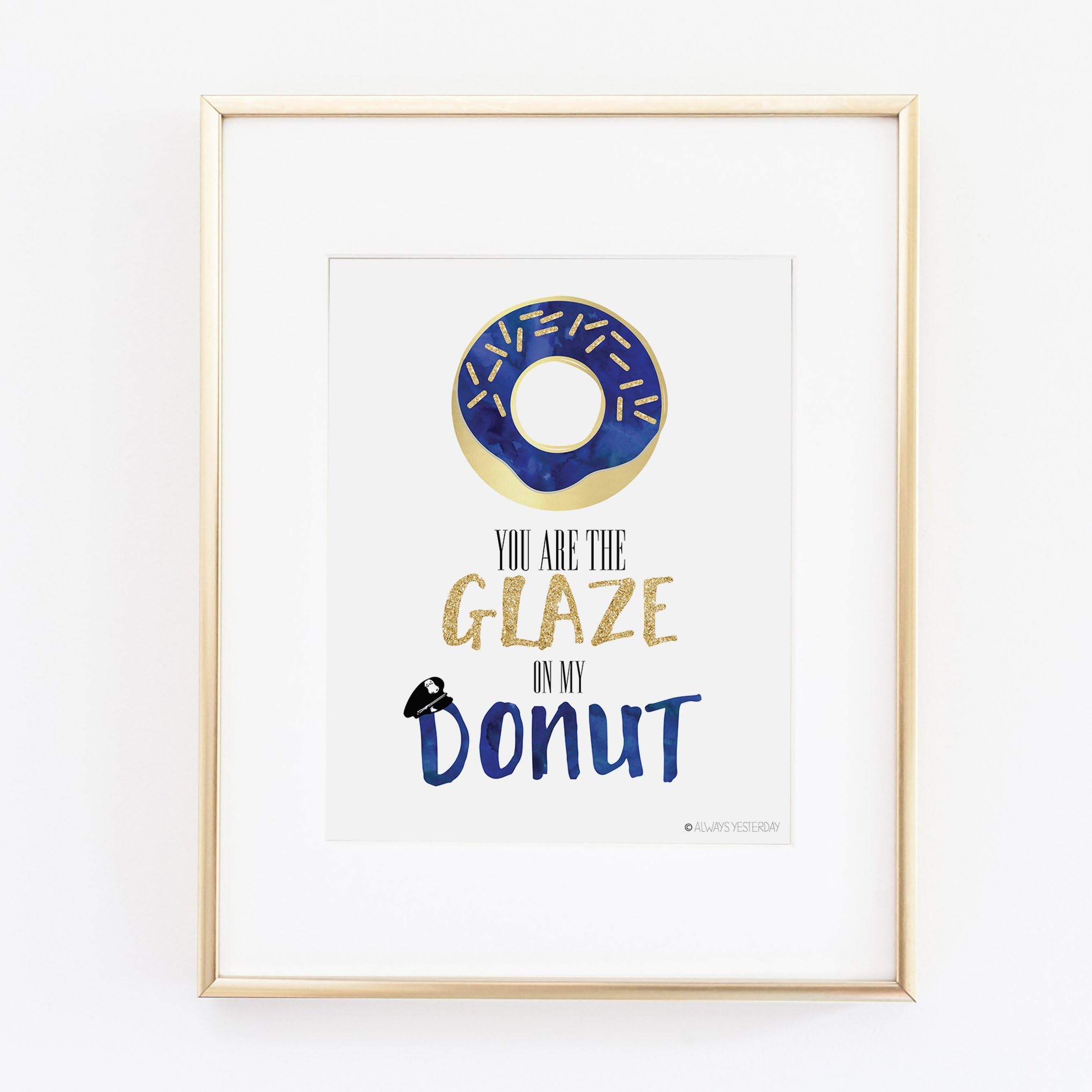 You Are the Glaze On My Donut Police By Always Yesterday Prints | Police Officer Gifts | Police Girlfriend | Police Decor | Police Wife | Police Family | Law Enforcement