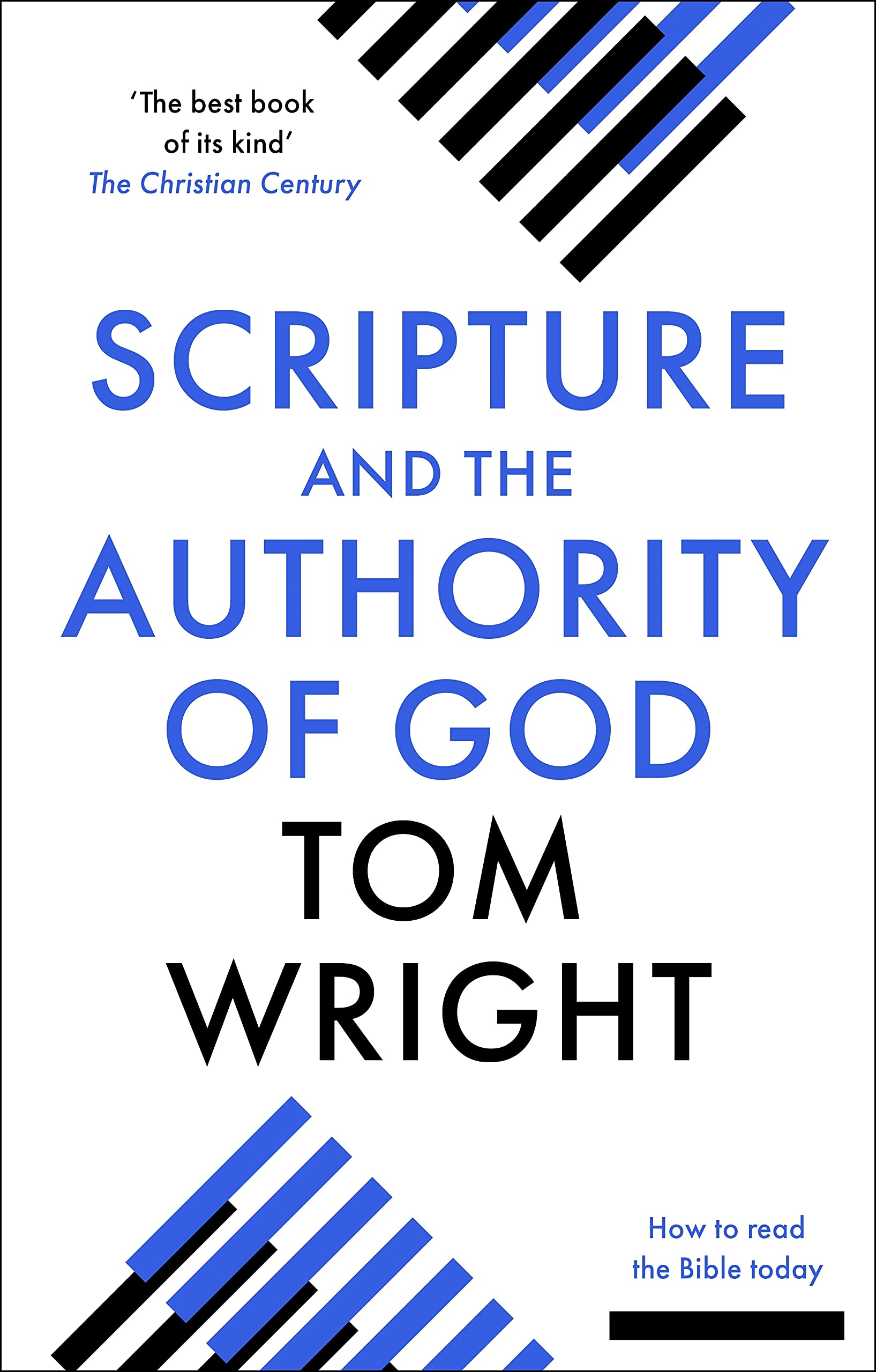 Scripture and the Authority of God: How to Read the Bible Today