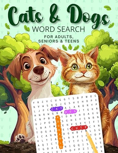 Cats &amp; Dogs Word Search Large Print: Discover 1500+ Pet-Themed Words while Learning Fascinating Facts about Your Furry Friends - Relaxing Word Search Book for Adults, Teens &amp; Seniors