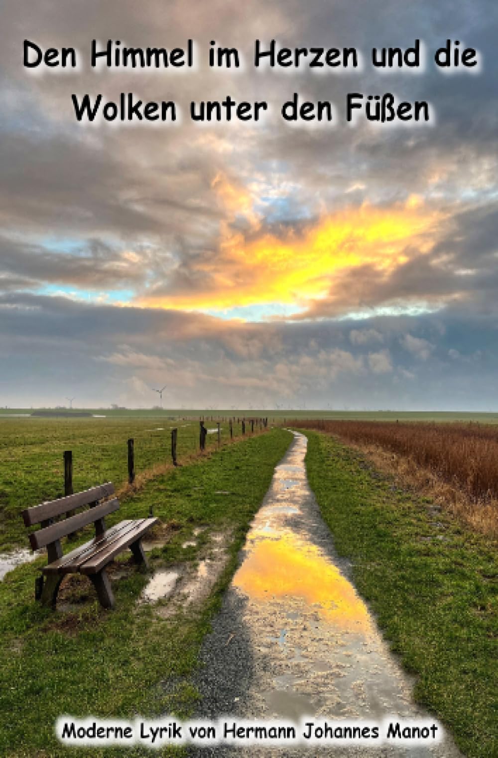 Den Himmel im Herzen und die Wolken unter den Füßen