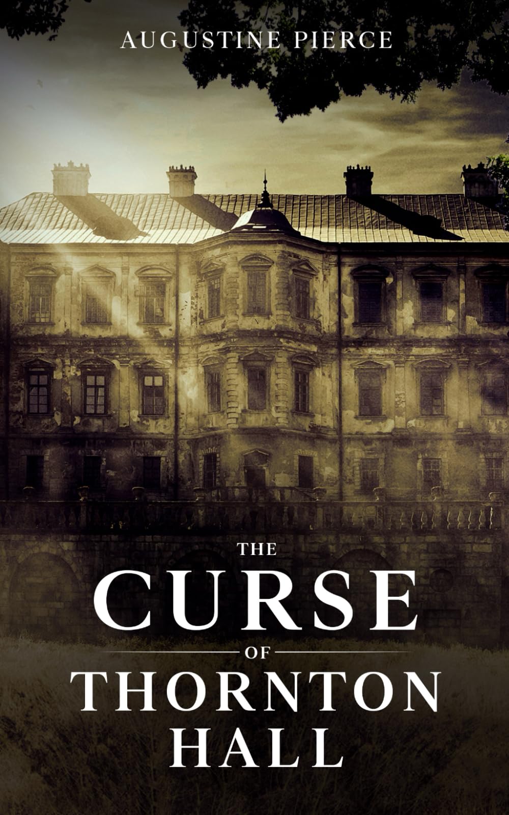 The Curse of Thornton Hall: The Braddock Curse Trilogy Book 3