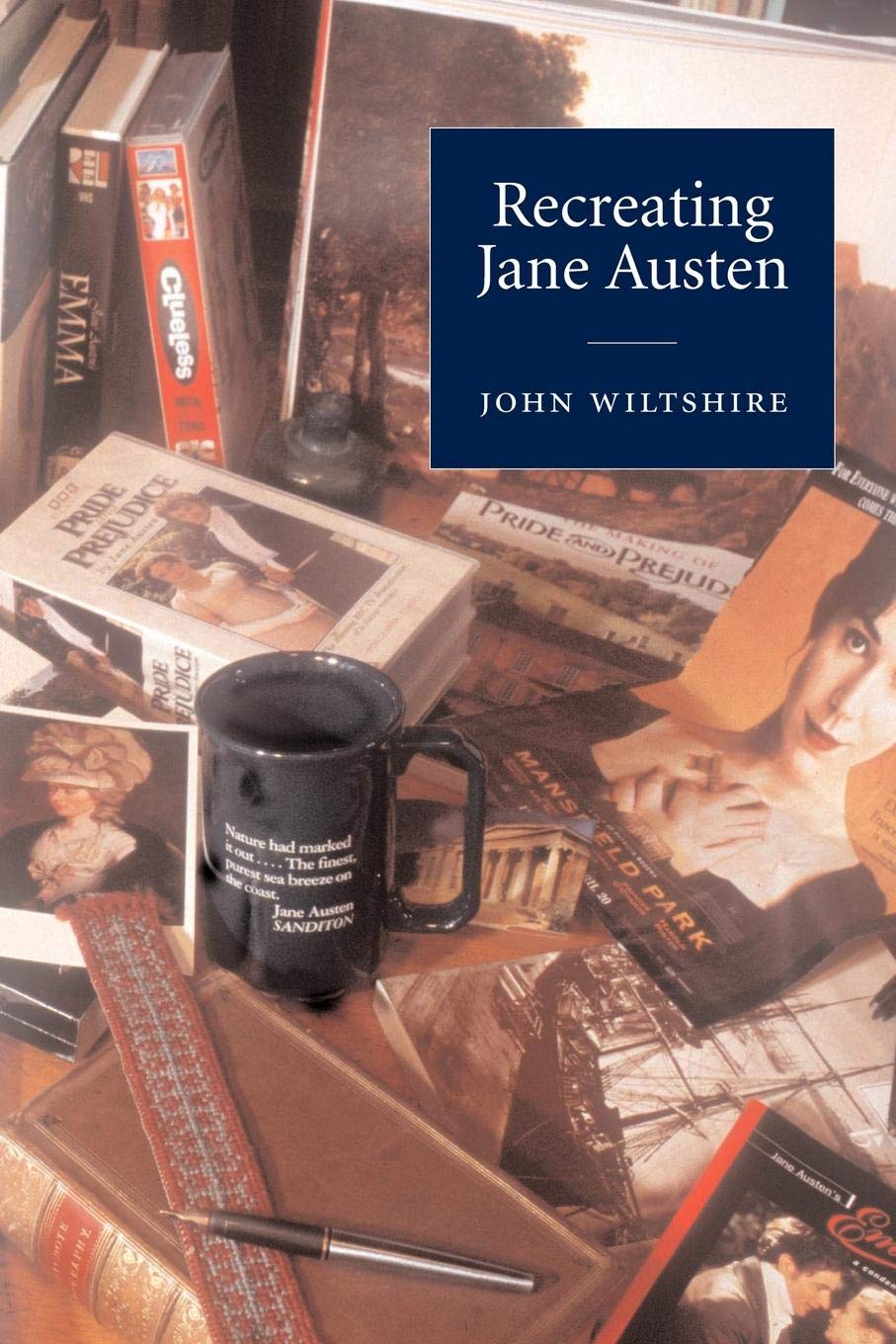 Recreating Jane Austen by John Wiltshire - 9780521002820