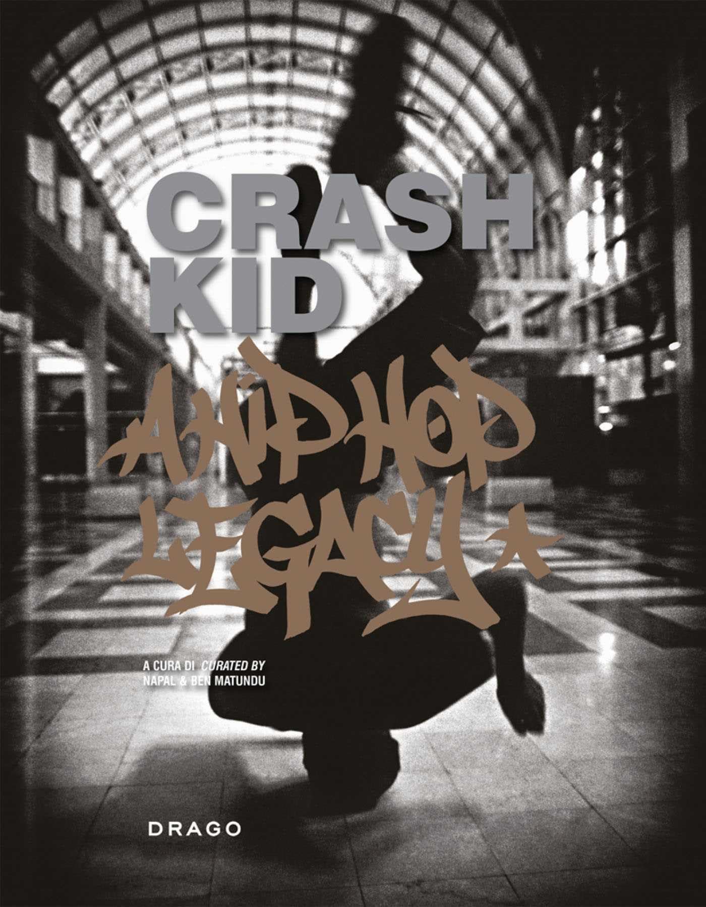 Crash Kid: A Hip Hop Legacy