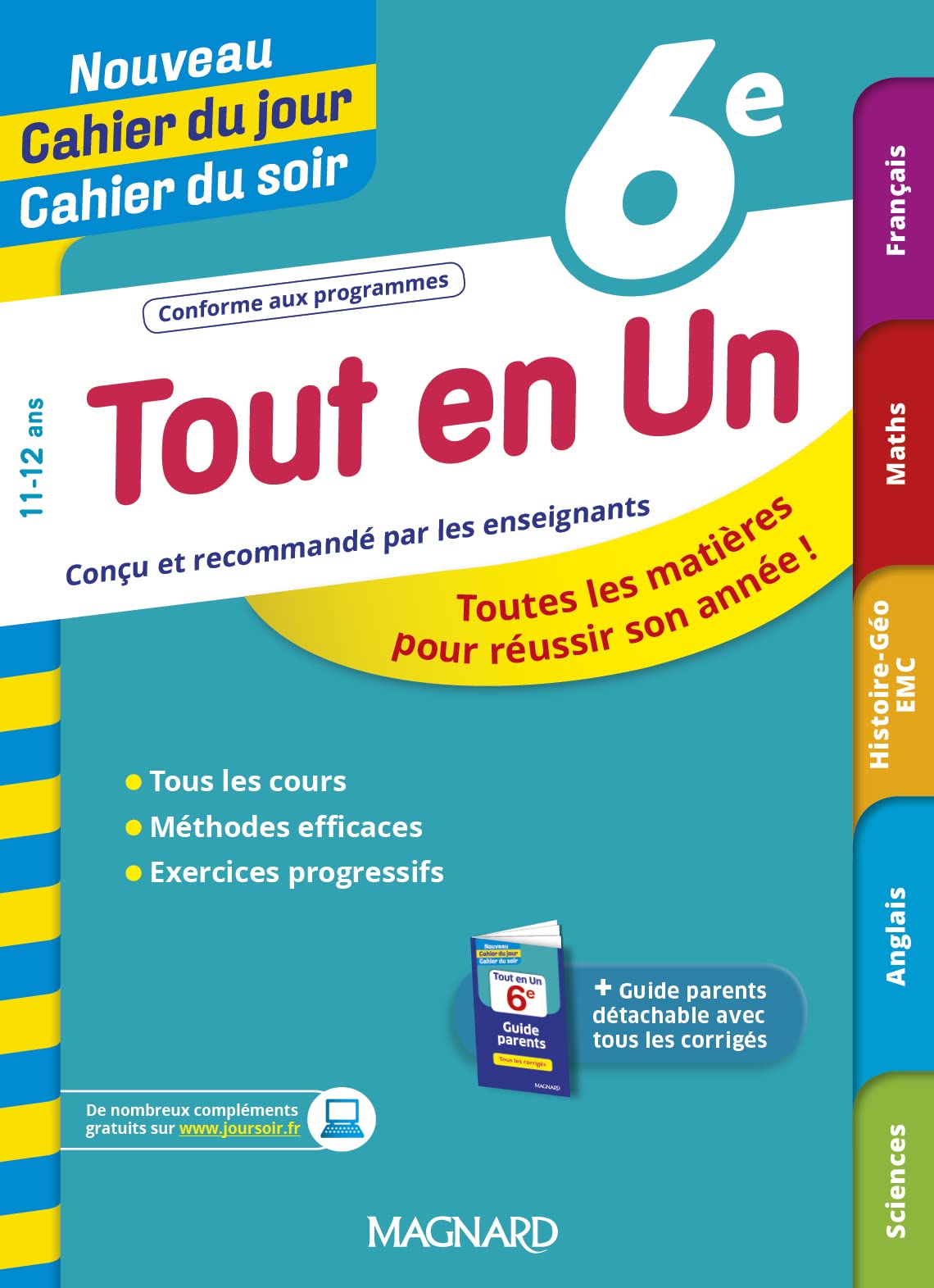 Tout en Un 6e - Leçons, méthodes et exercices - Nouveau Cahier du jour Cahier du soir: Toutes les matières pour réussir son année