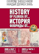 History of Florida by... Book 4. Part 1 . (English-Russian): Secret of Colombo's map. Spain -Turkish.