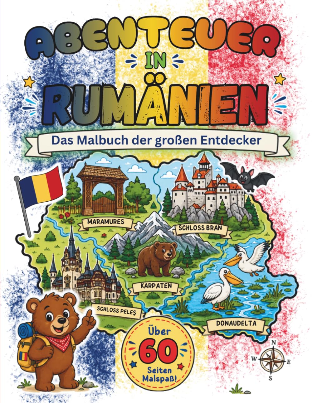 Rumänien-Malbuch: Eine spannende Reise für kleine Entdecker: Über 60 tolle Ausmalbilder – Entdecke Burgen, Wildtiere und Traditionen mit Informationen und einer Urkunde