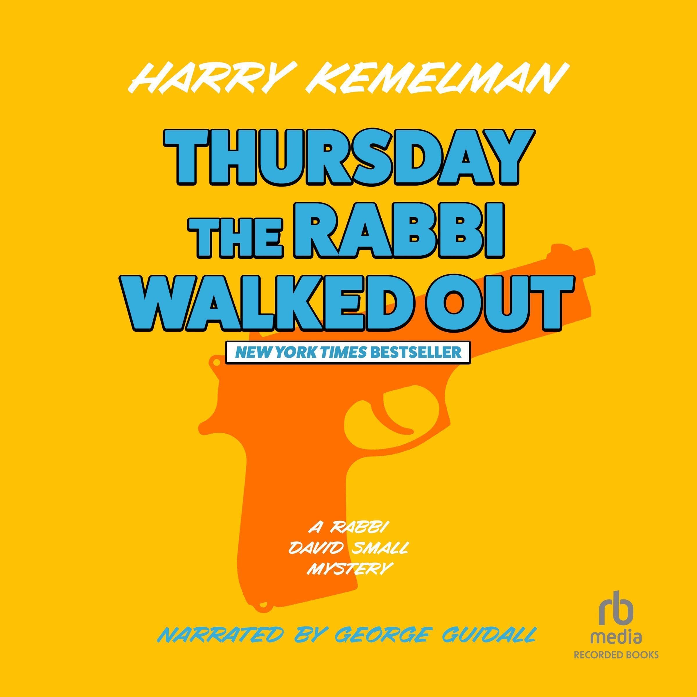 Thursday the Rabbi Walked Out
