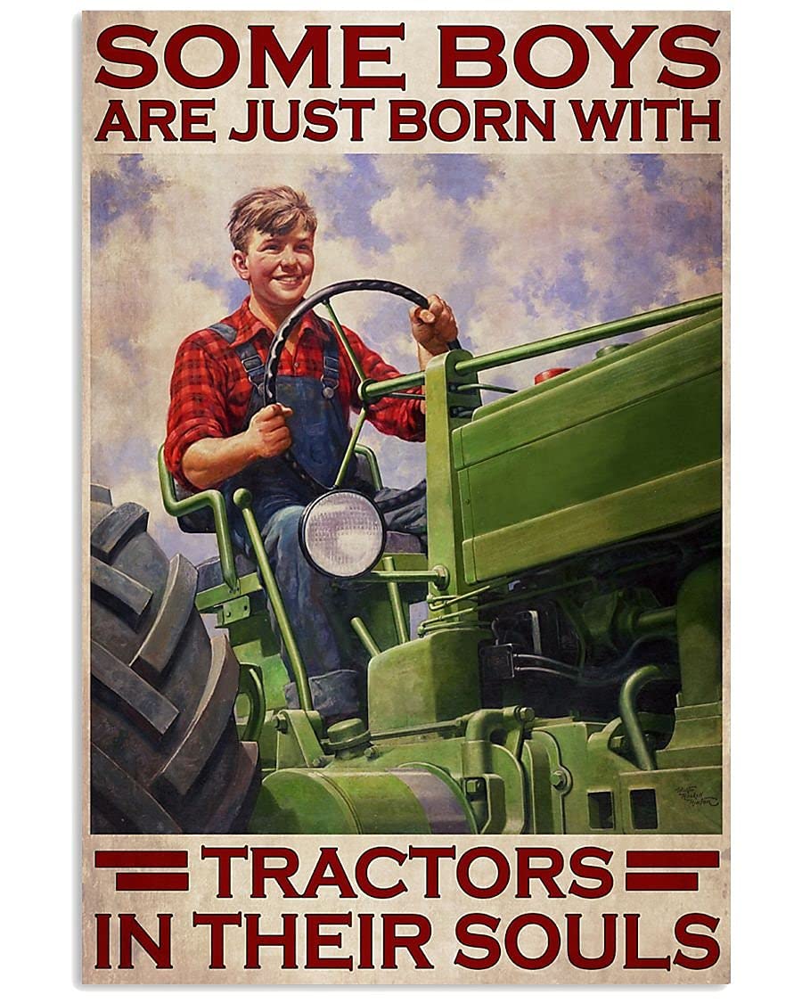 Some Boys Are Just Born With Tractors In Their Souls Metal Sign Art Tin Metal Poster Gift 8x12 inch