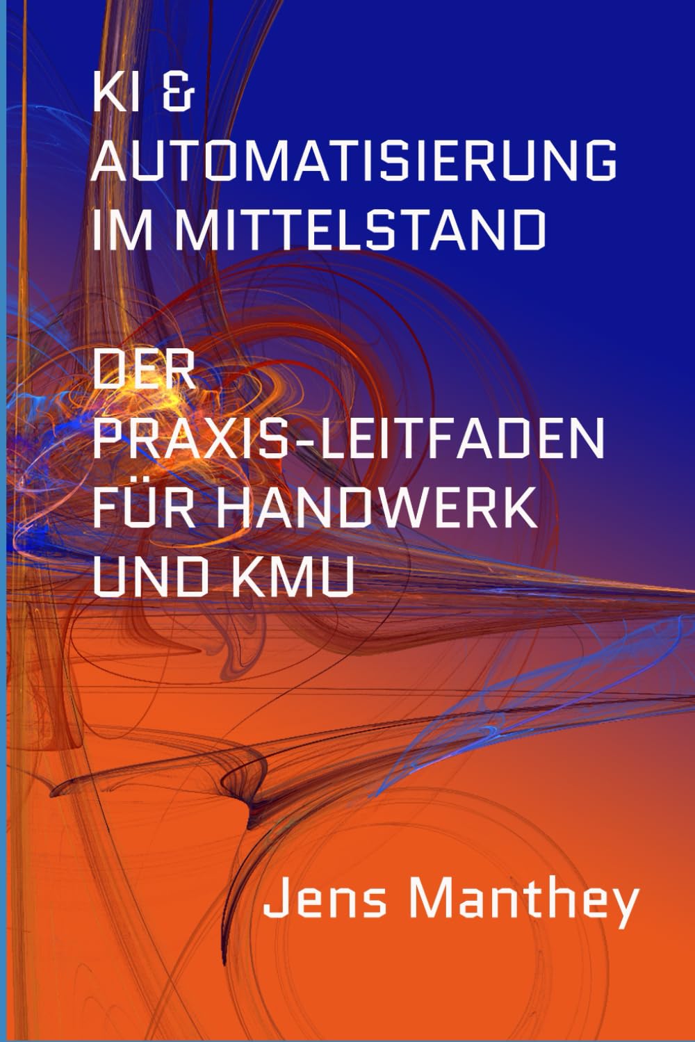 KI & Automatisierung im Mittelstand: Der Praxis-Leitfaden für Handwerk und KMU