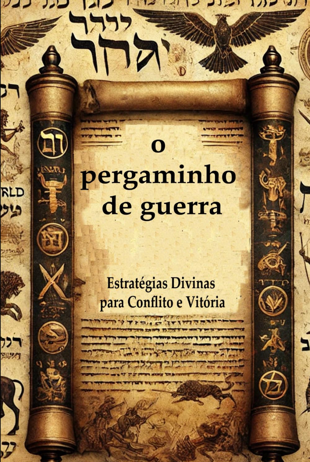 o pergaminho da guerra: Estratégias divinas para conflito e vitória