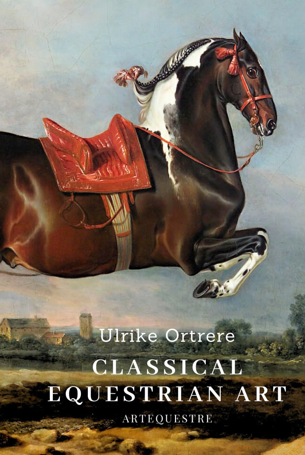 Classical Equestrian Art: History, technique and future (History of Horseback Riding)