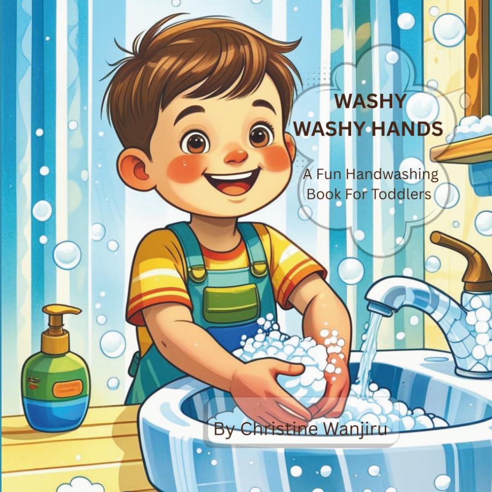Washy Washy Hands: A Fun Handwashing Book for Toddlers (Simple Routine For Little Ones)
