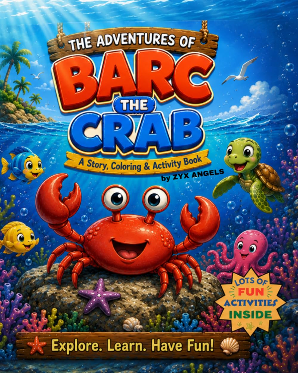 The Adventures of Barc the Crab (Kammy and Barc : Ocean Adventures)