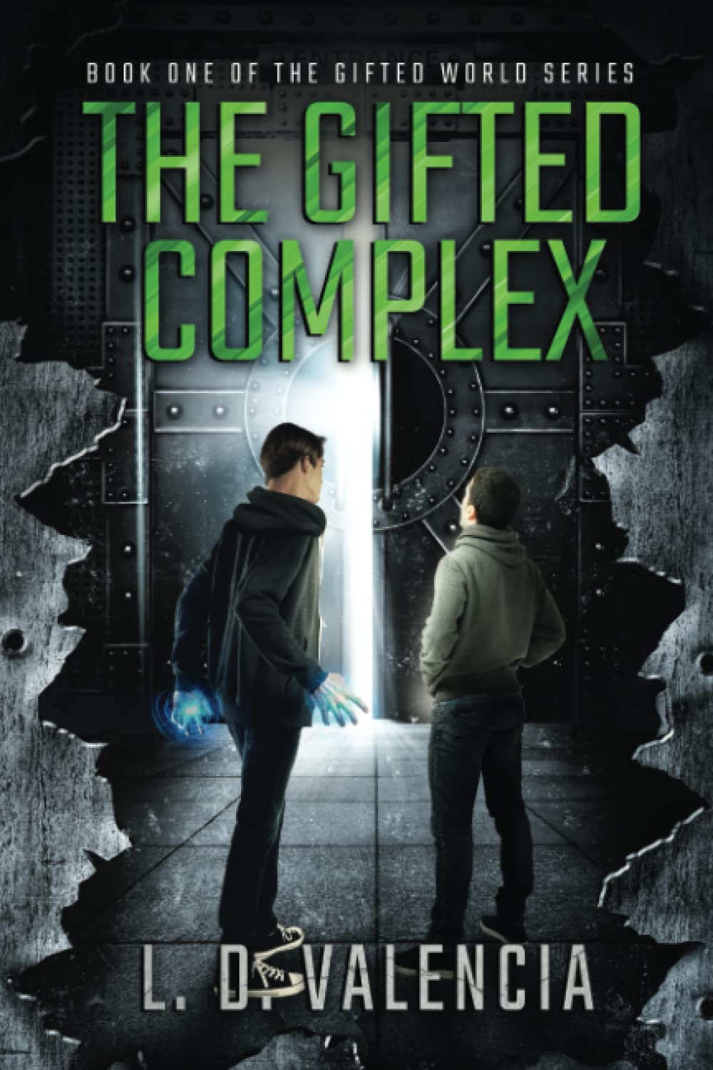 The Gifted Complex: Book One of The Gifted World Series