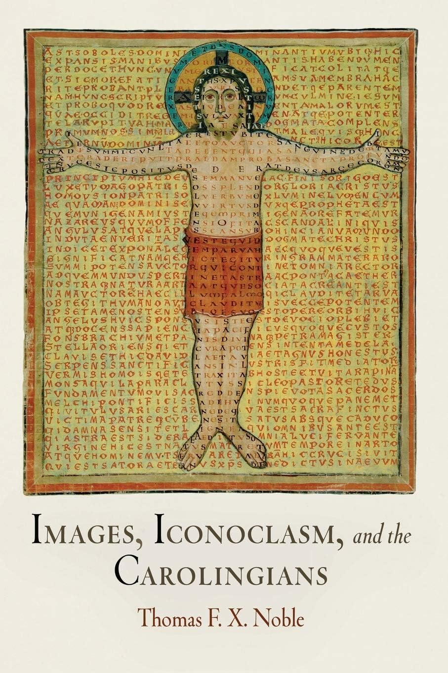 Images, Iconoclasm, and the Carolingians (The Middle Ages Series)