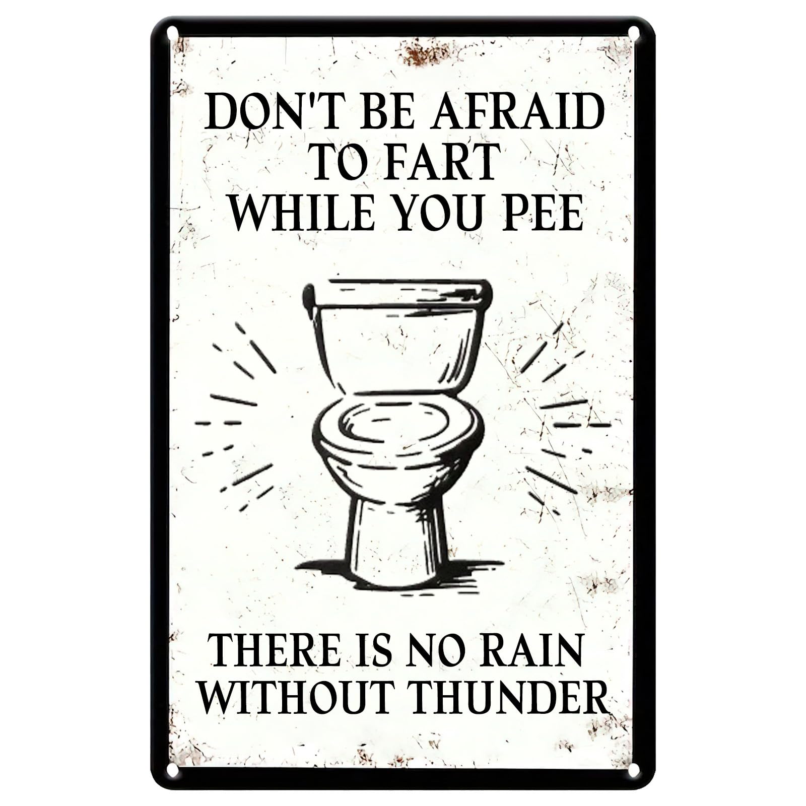 Vintage Metal Tin Sign, Funny Don't Be Afraid To Fart Toilet Decor, 8x12 Inch