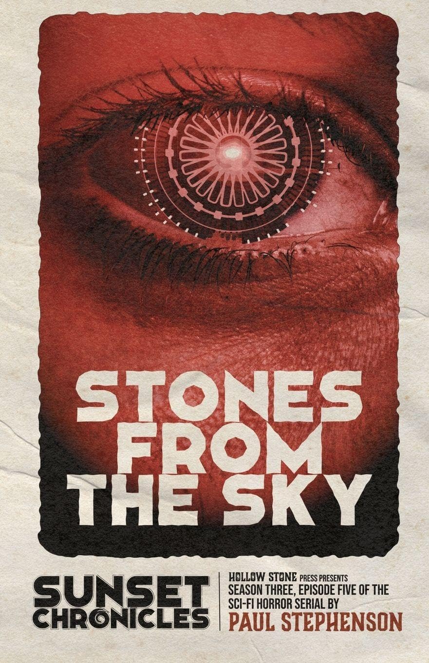 Stones from the Sky: Season Three, Episode Five of The Sunset Chronicles: 15