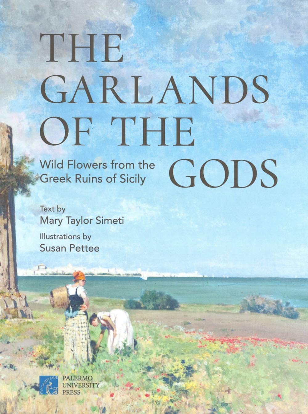 The garlands of the gods fleurs sauvages ruines grecques Sicile botanique antique
