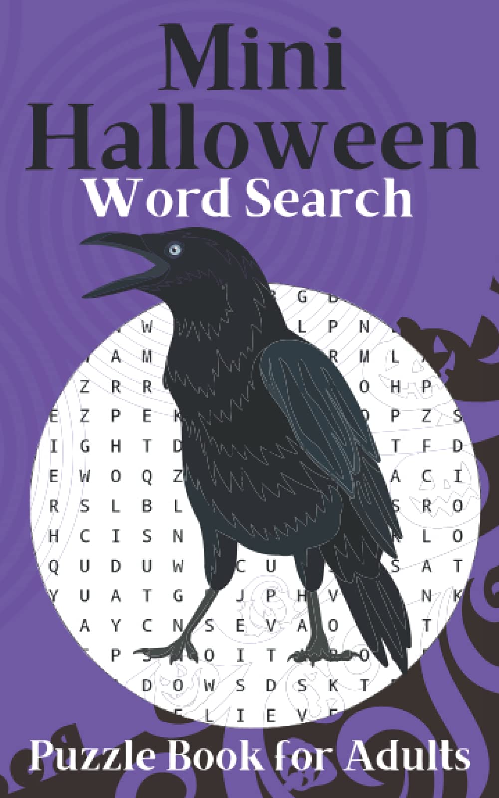 Mini Halloween Word Search Puzzle Book for Adults: Fun Halloween Themed Puzzles for Adult Puzzlers and Precocious Kids