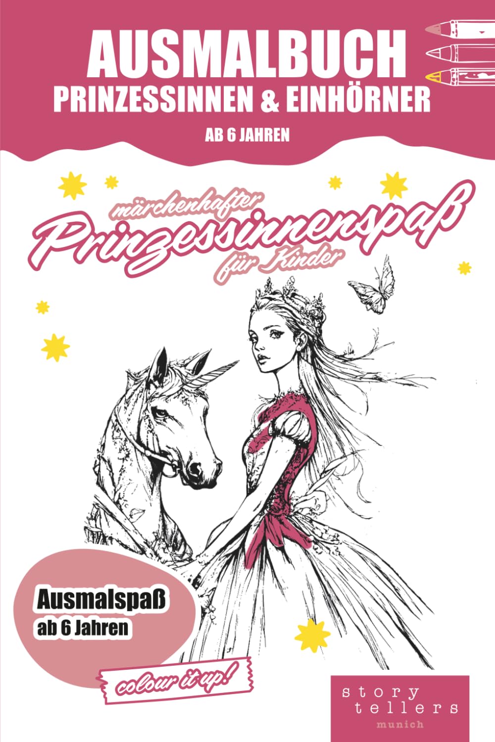 Malbuch & Ausmalbuch Prinzessinnen & Einhörner ab 6 Jahren – kreativer Prinzessinnenspaß mit Märchenmotiven: Über 40 märchenhafte Prinzessinnen-, ... Books für Kinder, Teenager und Erwachsene)