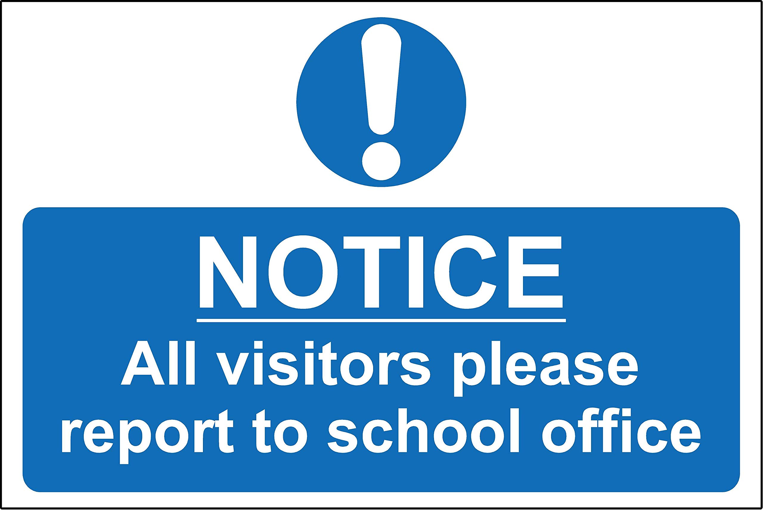 Kpcm Display Ltd All Visitors Please Report To School Office Safety Sign - 1.2Mm Rigid Plastic 600Mm X 400Mm
