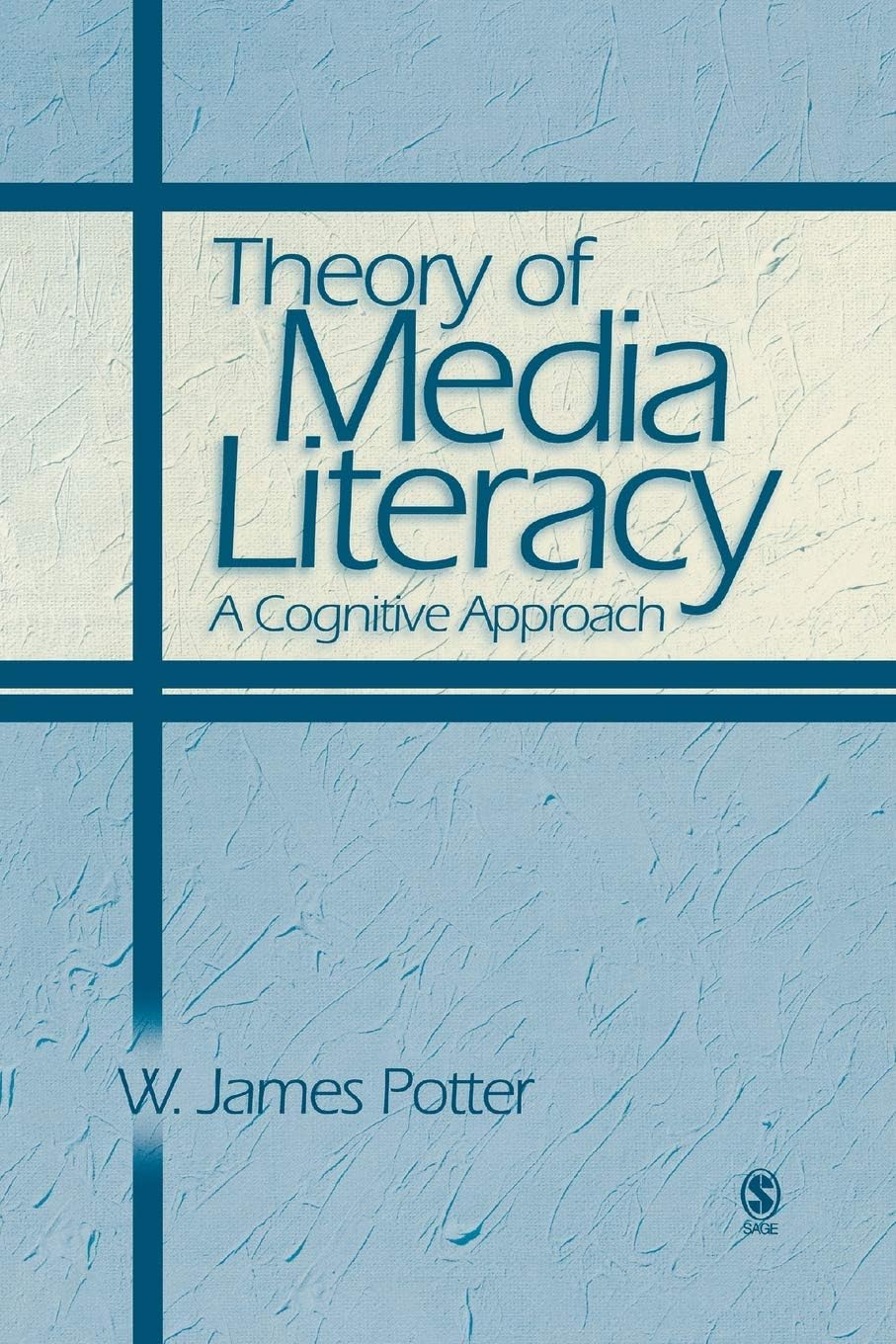 Theory of Media Literacy: A Cognitive Approach