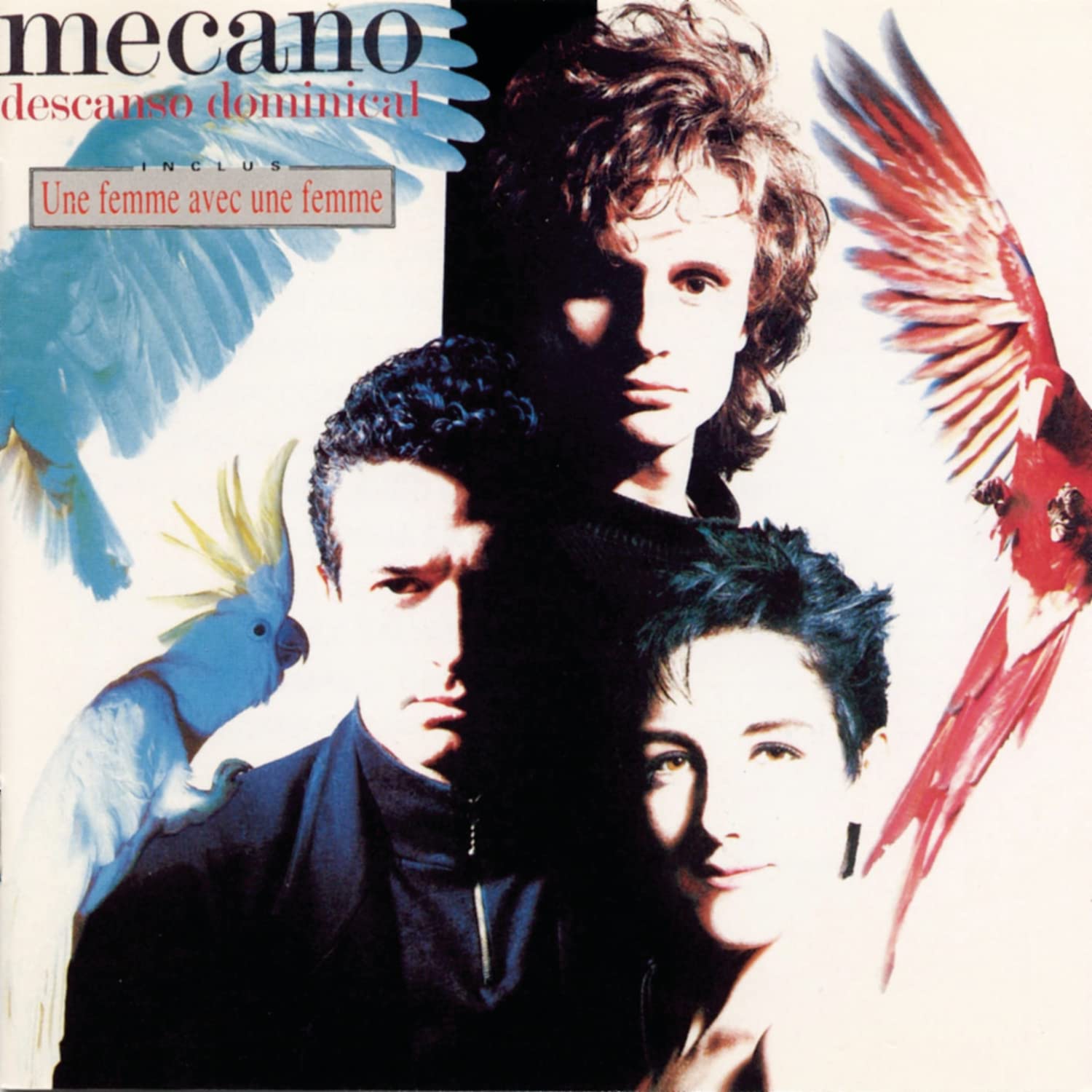 Descanso Dominical\Une Femme Avec Un E Femme [Audio CD] Mecano