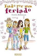 Tudo por um feriado