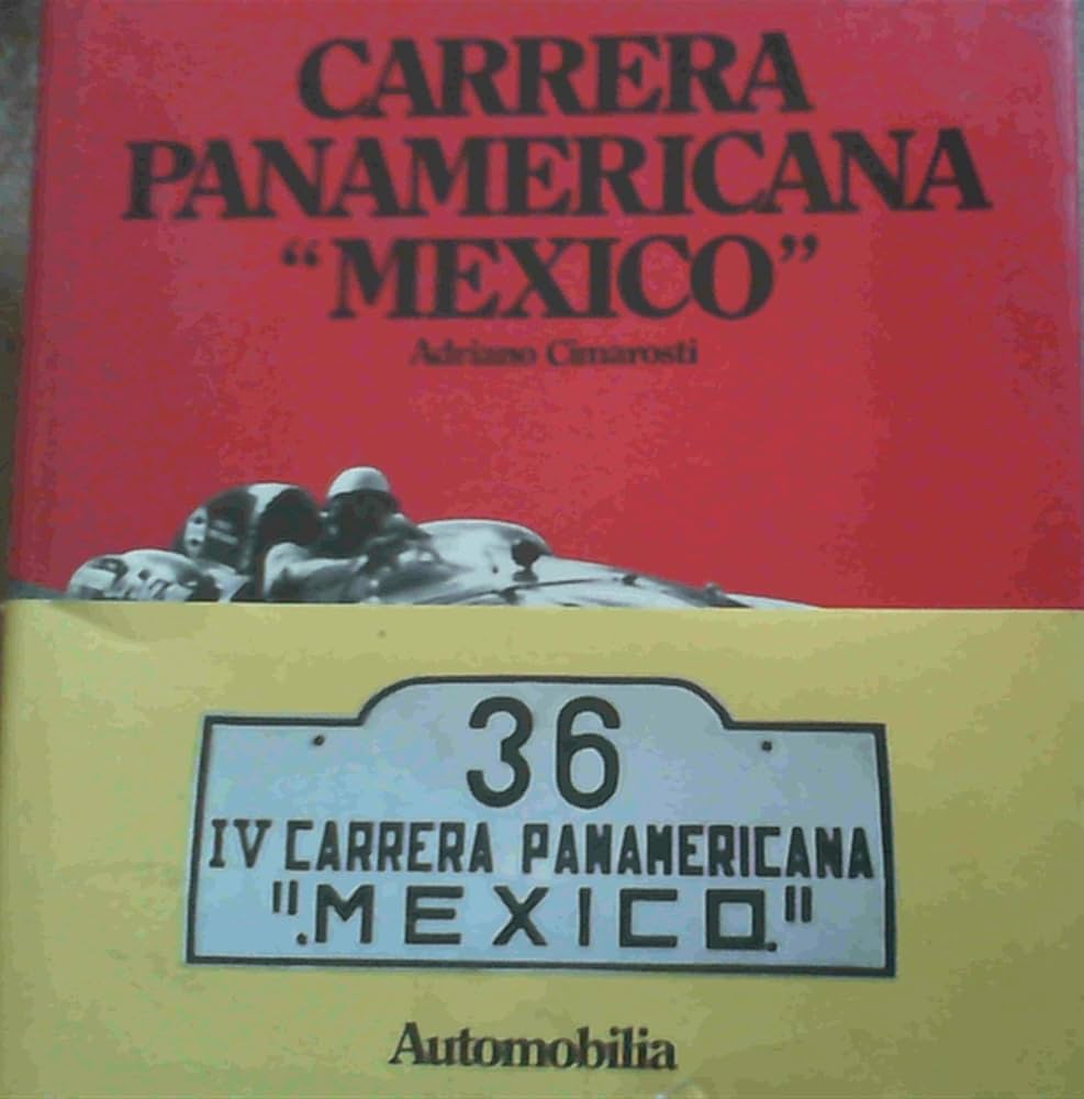洋書 CARRERA PANAMERICANA 洋書 CARRERA PANAMERICANA The Carrera Panamericana 'Mexico