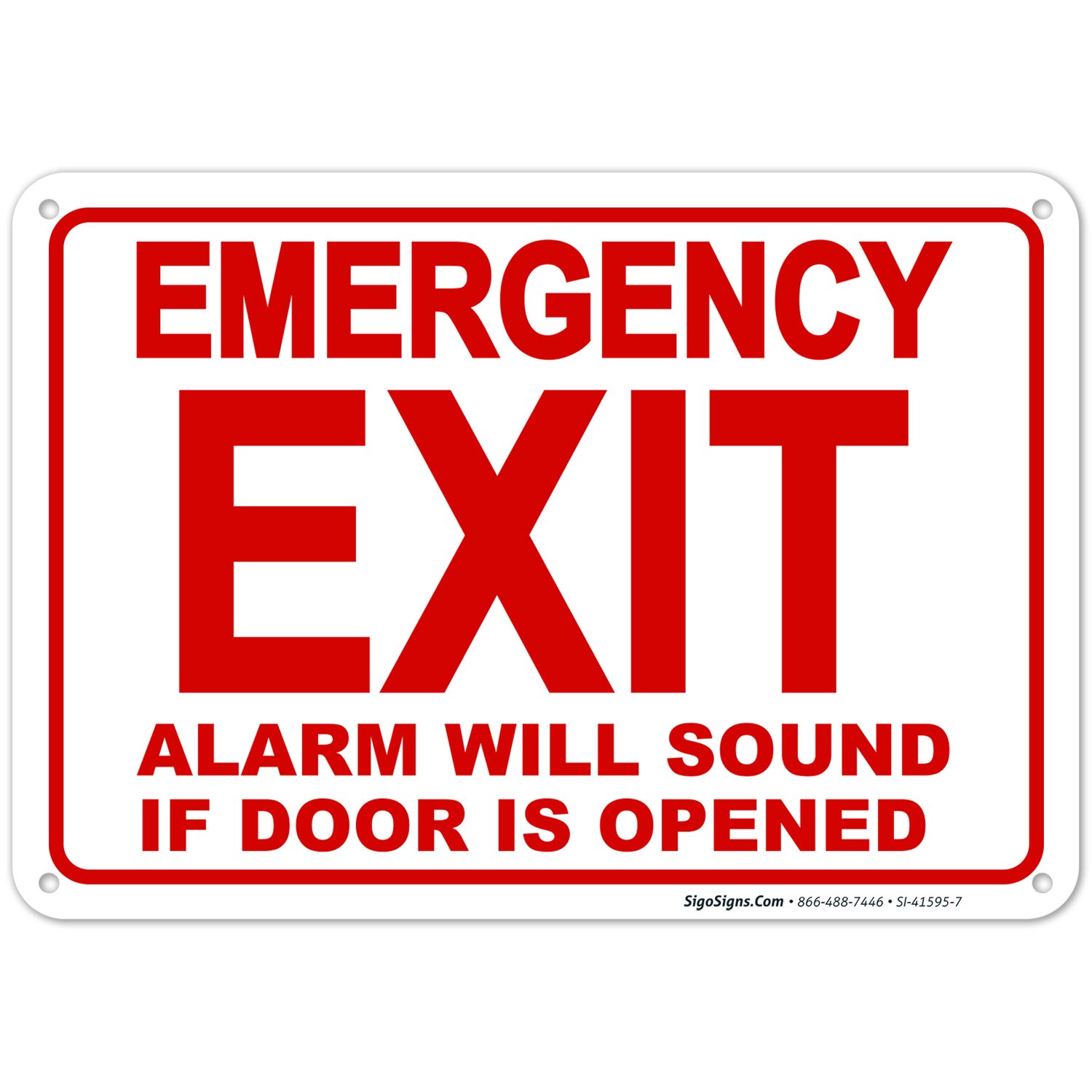 Emergency Exit Alarm Will Sound Sign, 10x7 Inches, Rust Free .040 Aluminum, Fade Resistant, Easy Mounting, Indoor/Outdoor Use, Made in USA