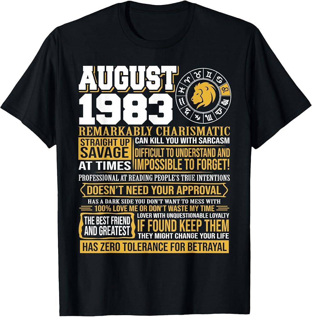 August Birthday Gifts - Born August Leo 1983 Funny T-Shirt