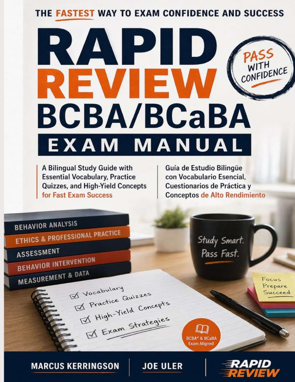 RAPID REVIEW BCBA/BCaBA EXAM MANUAL: A Bilingual Study Guide with Essential Vocabulary, Practice Quizzes, and High-Yield Concepts for Fast Exam Success