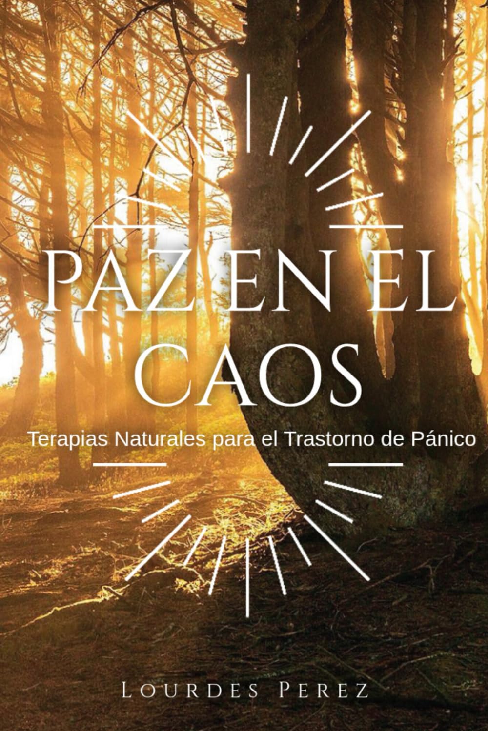 Paz en el Caos: Terapias Naturales para el Trastorno de Pánico