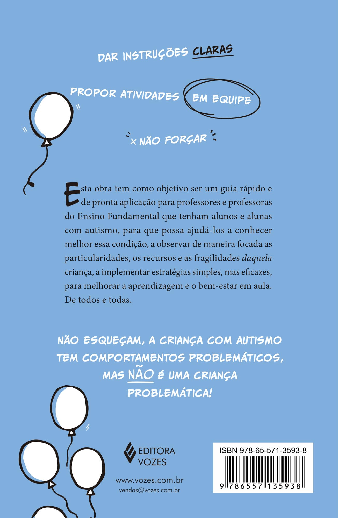AUTISMO: O QUE FAZER E O QUE EVITAR: GUIA RáPIDO PARA PROFESSORES DO ENSINO FUNDAMENTAL