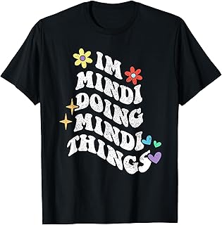 Retro Groovy Im Mindi Doing Mindi Things Funny Mother's Day T-Shirt