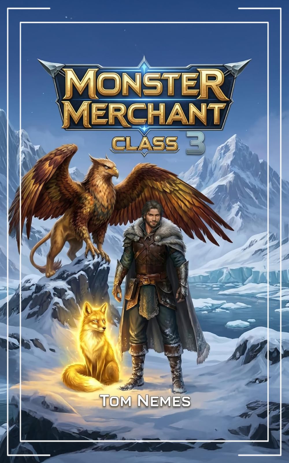 Monster Merchant Class 3: A LitRPG Adventure (Level Unlocked!)