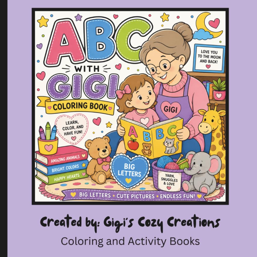 ABC with GIgi: A Heartwarming Alphabet Coloring Adventure for Little Learners