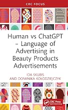 Human vs ChatGPT – Language of Advertising in Beauty Products Advertisements