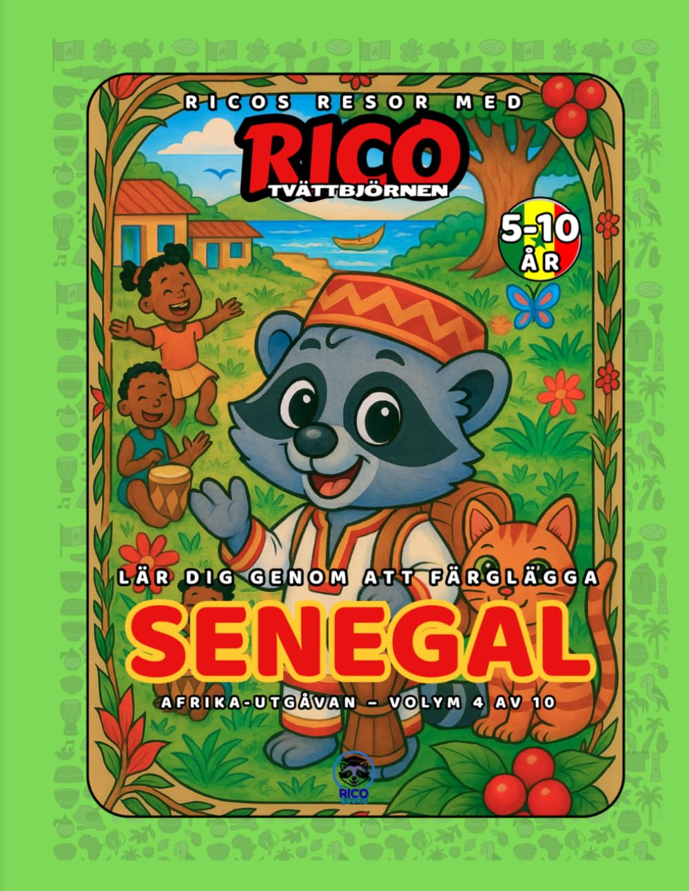 Senegal – Målarbok för barn (5–10 år) | Ricos Resor – Afrika Vol. 4