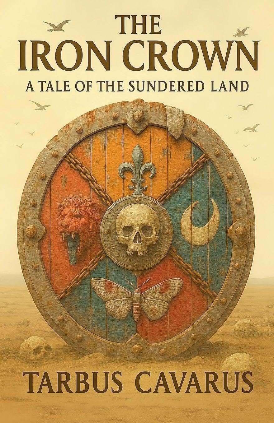 The Iron Crown - A Tale of the Sundered Land