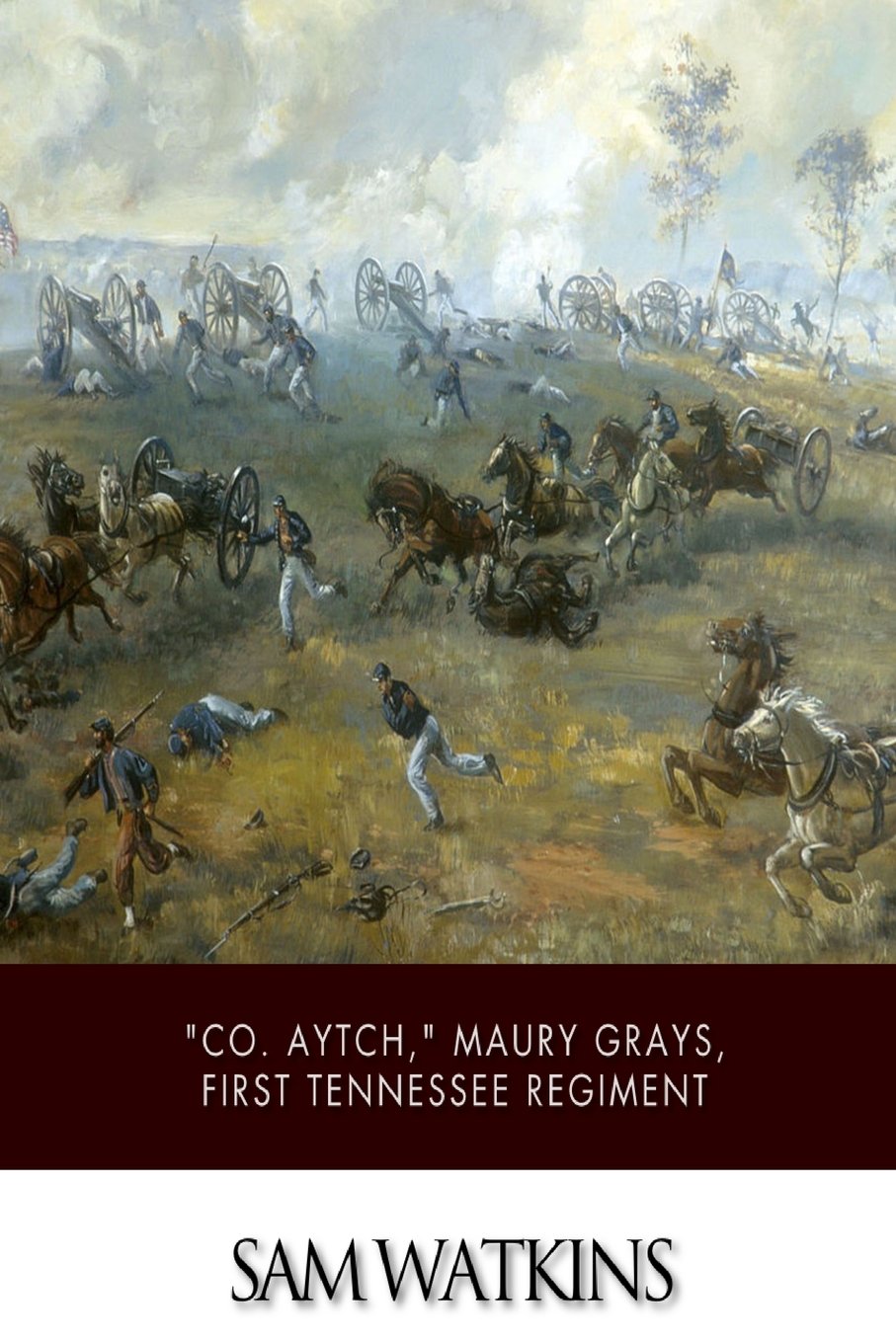 "Co. Aytch," Maury Grays, First Tennessee Regiment