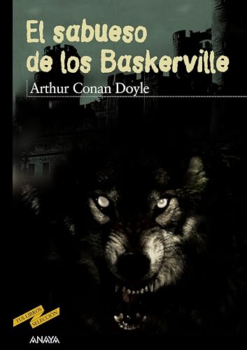 El sabueso de los Baskerville (CLÁSICOS - Tus Libros-Selección)